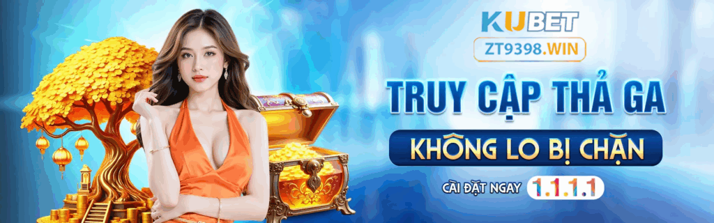 Zt9398.net Link Vào Kubet Cá Cược Casino không bị chặn