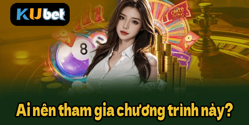 Ai nên tham gia chương trình này?