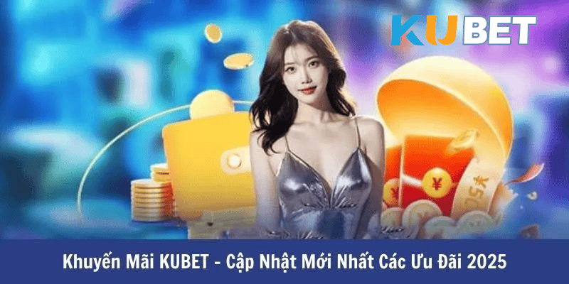 Cập nhật chương trình khuyến mãi tháng 9 cực khủng Kubet - zt9398