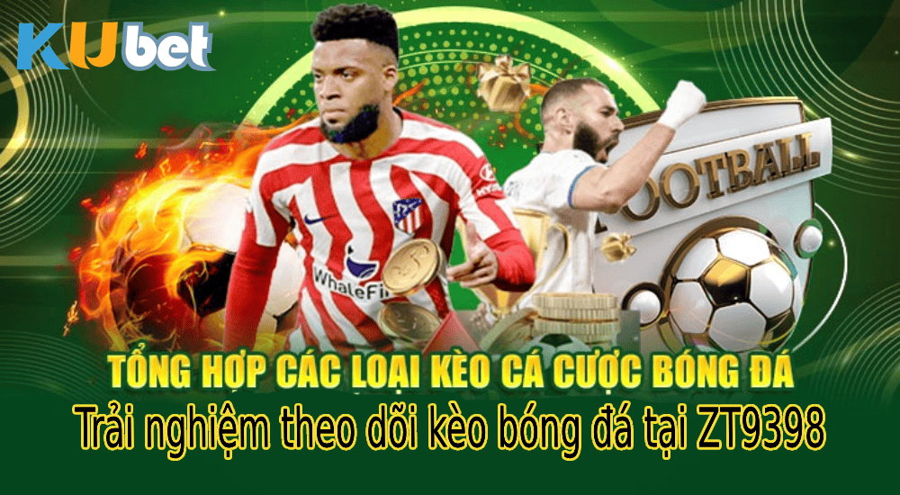Trải nghiệm theo dõi kèo bóng đá tại ZT9398