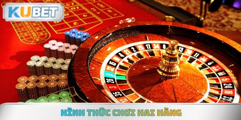 Hình thức chơi hai hàng